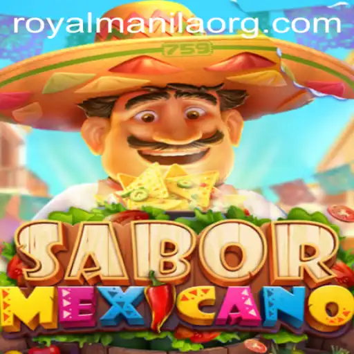 Discover the Exciting World of SaborMexicano with ROYALMANILA